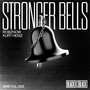 Stronger Bells