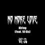 No More Love (feat. 1il 6ix) [Explicit]