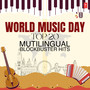World Music Day - Top 20 Mutilingual Blockbuster Hits
