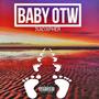 BABY OTW (Explicit)