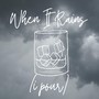 When It Rains (i pour) [Explicit]