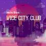 VICE CITY CLUB