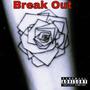 Break Out (Explicit)