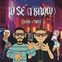 Lo sé (I Know) [Explicit]