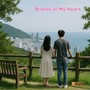 Breeze in My Heart