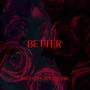 Better (Explicit)