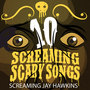 10 Screaming Scary Songs