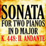 Mozart: Sonata for Two Pianos in D Major, K. 448: II. Andante