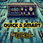 Quick & Smart