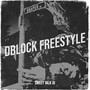 Dblock Freestyle (Explicit)