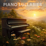 Piano Lullabies: Calming Piano Music to Fall Asleep