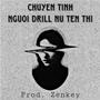 Chuyện Tình Người Drill Nữ Tên Thi (Explicit)