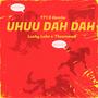 Uhuu dah dah (feat. GOMKO, Luky & Theomaa) [Explicit]