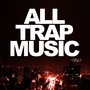 All Trap Music(Vol.3)