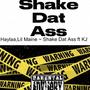 Shake dat (feat. Kj & LilMaine) [Explicit]