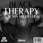 Black Therapy (feat. Nia Michelle) [Explicit]