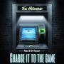 Charge It To The Game (Explicit)