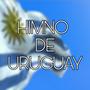 Himno De Uruguay