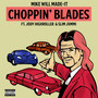 Choppin' Blades (Explicit)