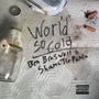 World So Cold (Explicit)