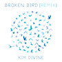 Broken Bird (Klvr Grl Remix)