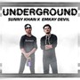 Underground (feat. Sunny Khan Sanjrani) [Explicit]