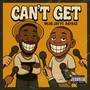 Can't Get (Explicit)