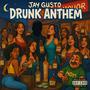 DRUNK ANTHEM