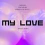 My Love (VirgoZilla Beatz Remix House Remix)