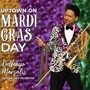 Uptown on Mardi Gras Day