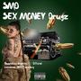 Sex Money Drugz (feat. Guapoheadhunch00, Official bandman & Doughwaup) [Explicit]