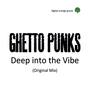 Deep Into The Vibe (Original Mix)