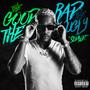 The Good, The Rad & The Ugly (Explicit)