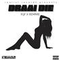 DRAAI DIE (feat. Remmie) [Explicit]