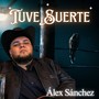Tuve Suerte (Banda)