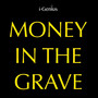 Money In The Grave