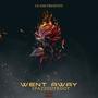 Went Away (Explicit)