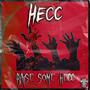 Raise Some Hecc (Explicit)