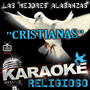 Karaoke Religioso: Las Mejores Alabanzas Cristianas