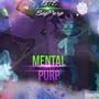 Mental Purp (Explicit)