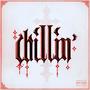 CHILLIN' (Explicit)