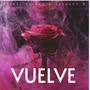 Vuelve (feat. Jashley G) [Explicit]