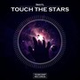 Touch The Stars (Original Mix)