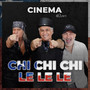 CHI CHI CHI LE LE LE