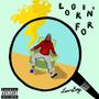 Lookin' For (Explicit)