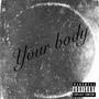 Your Body (Explicit)