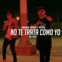 No te trata como yo (feat. Jonathan Alvidrez)