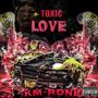 TOXIC LOVE (Explicit)