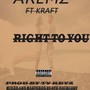 Right to you (feat. Kraft)