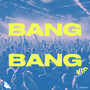 Bang Bang (VIP) [Explicit]